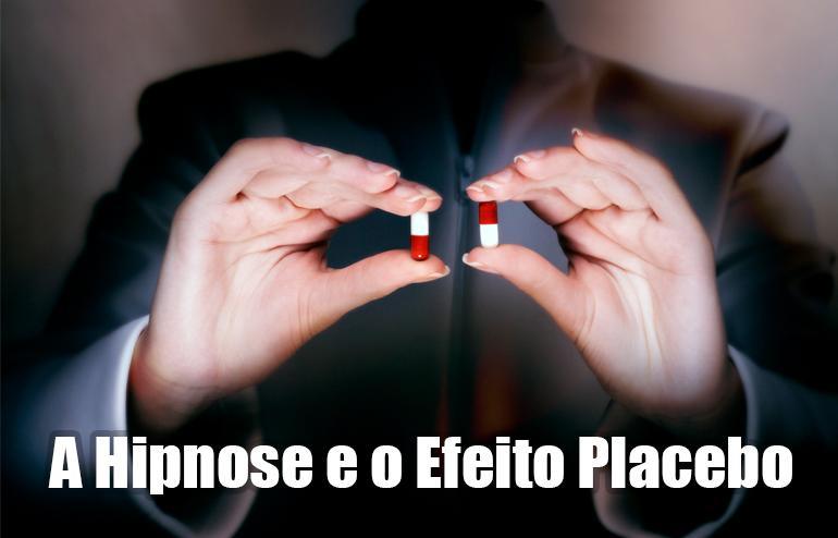 Hipnose e o Efeito Placebo